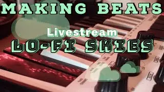 Boombap Jazzhop LIVE Beat Making with Lo-fi Skies