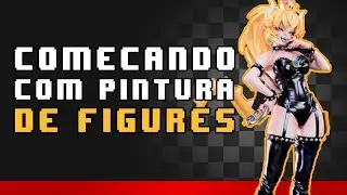 COMEÇANDO COM A PINTURA DE FIGURES!