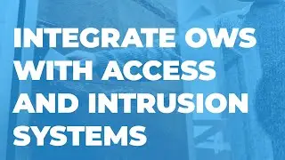 Get More Out of Your Access Control or Intrusion System with OpenEye Web Services