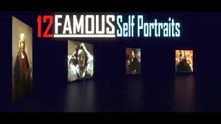 12 Famous Self Portraits By 12 Famous Painters