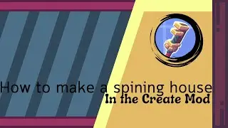 How to make a spining house in the minecraft create mod in minecraft java