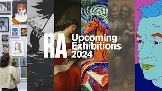 RA Upcoming Exhibitions 2024