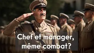 Chef et manager, même combat