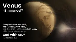 Christian Symbolism in the Planets Part 2: Venus