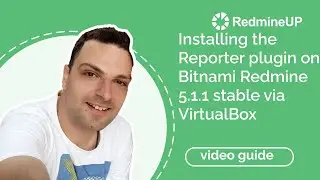 Installing the Reporter plugin on Bitnami Redmine 5.1.1 stable via VirtualBox