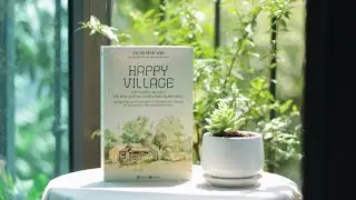 [Giới Thiệu Sách] HAPPY VILLAGE | TS. HÀ VĨNH THỌ