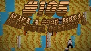 Make a Good Mega Man Level Contest 3 Blind Playthrough Part 105 - The Stormscraper