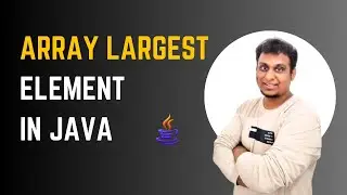 Find maximum element in an array (Largest element)