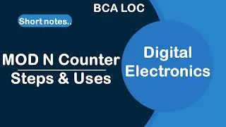MOD N COUNTER | Modulo N Counter in Digital Electronics | APPLICATIONS | USES | Hindi | BCA LOC |