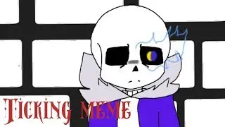 Андертейл меме 2020  -  Ticking meme - undertale meme 2020