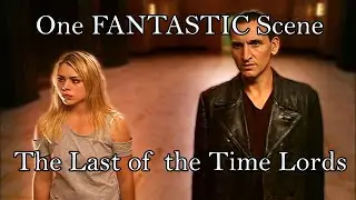 One Fantastic Scene - The Last of the Time Lords