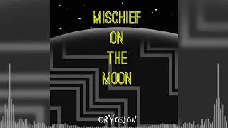 Cryosion - Mischief On The Moon