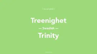 What is the Word for Trinity in Swedish?