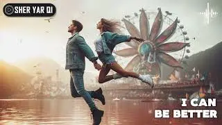 I can be better - Sher Yar Qi | Relaxing Trance Music | Chill Techno Song