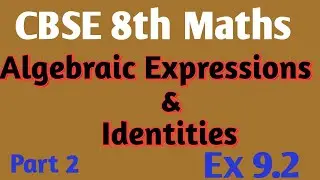 CBSE 8th Maths Chapter 9 Algebraic Expressions and Identities part 2   Exercise 9.2