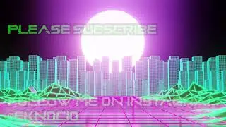 Blender | 3D Synthwave City VJLoop Creating Process | Art by EKNOCIO