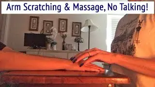 ASMR * Arm Scratching & Massage * Arm Scratching * Skin Scratching * No Talking * ASMRVilla