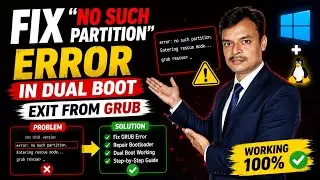 How to Solve No Such Partition Error in Dual Boot | Exit from GRUB