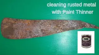 Cleaning Rusted Metal with Paint Thinner