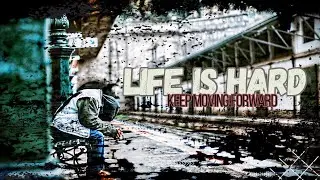 LIFE Is Hard. HARD Is Life. KEEP MOVING FORWARD || 2023 MOTIVATION