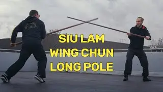 💥 Siu Lam Wing Chun Long Pole 💥