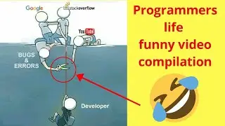 Programmers Life (Funny compilation)