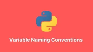 Variable Naming Conventions - Python Course (2024)