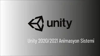 Unity 2020/2021 Animasyon Yapımı 2 - DERS 8