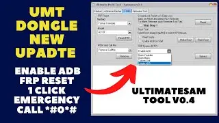 NEW Update UMT Dongle Multi Tool - UltimateSams v0.4 Enable ADB, Frp Bypass Added | A2GSM