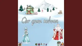 Qar qızın mahhnısı