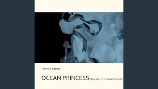 Ocean Princess (feat. Merethe Soltvedt)