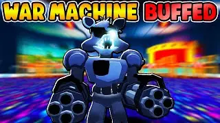 DEVS BUFFED WAR MACHINE So Much It Broke The Game... (Five Nights TD)