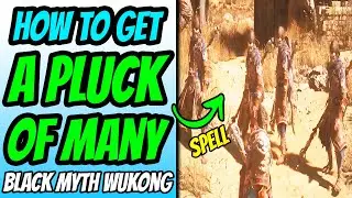 How To Get "A Pluck Of Many" Spell - Black Myth Wukong (And Where To Find It)