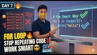 For Loop in Python 🔥 | Stop Repeating Code (Day 7 Coding Journey)