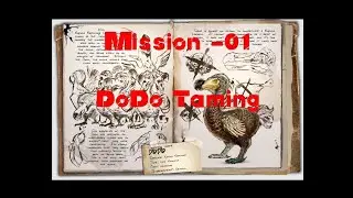 Mission 01 ( DoDo Taming)