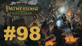 Z's Pathfinder: Kingmaker 2nd run (Tiefling paladin/Hard mode) - #98