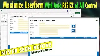 I am Surprised: Maximize User form With All Control Auto Fit