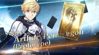 Fate/Grand Order - Arthur Pendragon (Prototype) Servant Introduction