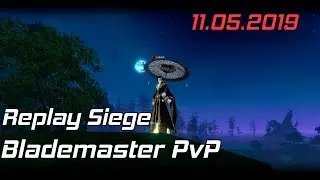 Revelation Online - Осада гильдии Replay 11.05.2019 Рыцарь ПвП 79ур. \ Lakich