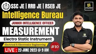 Electrostatic Instrument | Measurement #10 | Electrical Engineering | SSC JE/IB JIO | Khemendra Sir