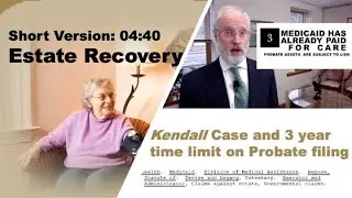 Medicaid Estate Recovery: Kendall Case, Short Version