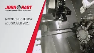 Mazak HQR 200MSY demonstration at DISCOVER 2023