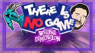THERE IS NO SEQUEL! | Let's Play There Is No Game: Wrong Dimension - PART 1 | Graeme Games