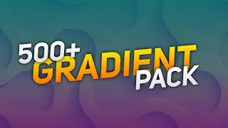 250+ Best Gradients Pack Of 2020 | Gradients Pack For Thumbnails | 2020 Exclusive Gradient Pack