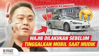 Tips Tinggalkan Mobil Saat Mudik Lebaran - Dokter Mobil Indonesia