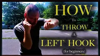 HOW TO THROW A LEFT HOOK (for beginners)