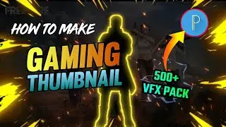 How to Make Gaming Thumbnail |Gaming thumbnail Tutorial| VFX Pack for GAMING THUMBNAIL