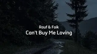 Rauf & Faik - Can't Buy Me Loving [Lyric]