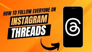 How To Follow Everyone On Instagram Threads.