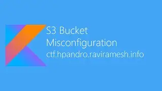 S3 Bucket Misconfiguration - hpAndro Vulnerable Application Challenge
